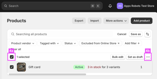 [4a] `Select all` or some products you which to publish and [4b] Click on `...` on the right for more options.