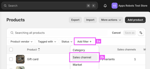 [2a] Click on `Add new filter` and [2b] select `Sales channel`.