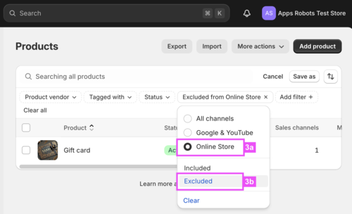 [3a] Select `Online channel` and [3b] select `Excluded`.